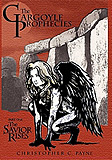 The Gargoyle Prophecies Part I: The Savior Rises-by Christopher C. Payne cover